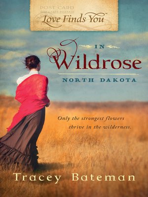 cover image of Love Finds You in Wildrose, North Dakota